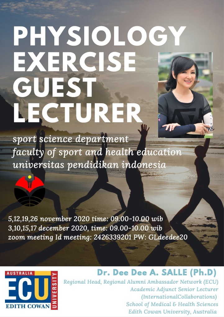 Guest Lecture Dr. Dee Dee A Sale. Ph.D. Edit Cowan Universitty, Australia (Physiology Exercise)