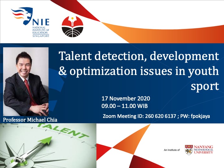 Guest Lecture: Prof. Michael Chia, Ph.D. NIE Singapore (Talent Detection, Development and Optimization Issue in Youth Sport)